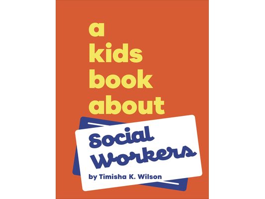 A Kids Book about Social Workers