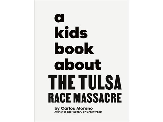 A Kids Book about the Tulsa Race Massacre