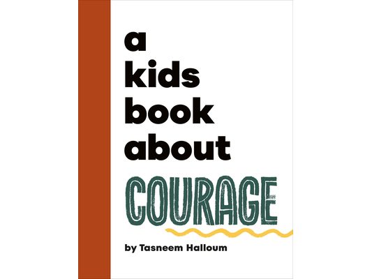 A Kids Book about Courage