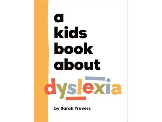 A Kids Book about Dyslexia