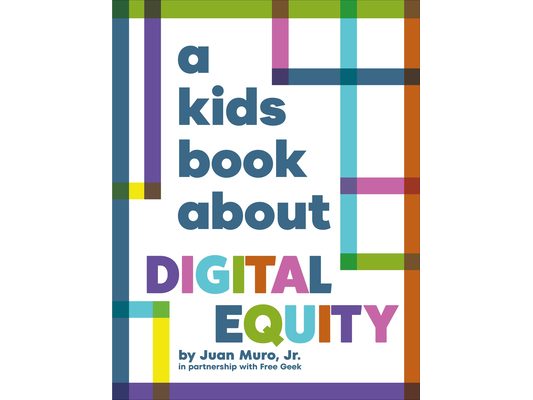 A Kids Book about Digital Equity