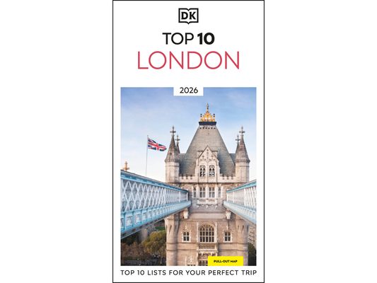 DK Top 10 London: Top 10 Lists for Your Perfect Trip, Plus an All-Weather Folded Map