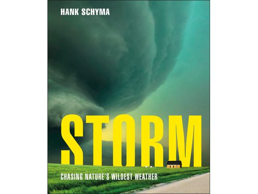 Storm: Chasing Nature's Wildest Weather