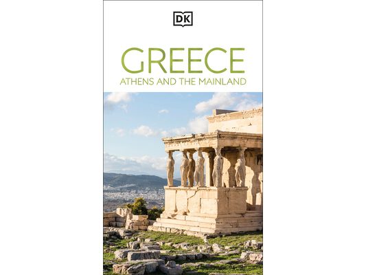 DK Greece, Athens and the Mainland: Must-See Sights. Culture & History. Detailed Maps & Tours. Area-By-Area Guide.
