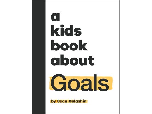 A Kids Book about Goals