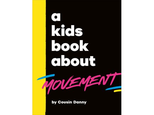 A Kids Book about Movement