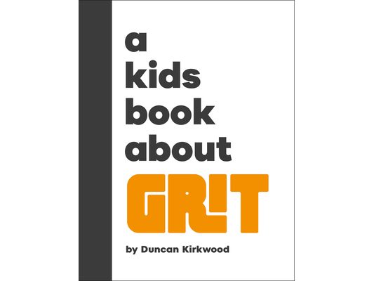 A Kids Book about Grit