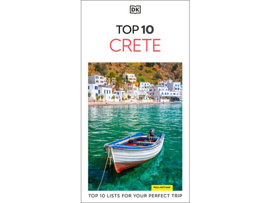 DK Top 10 Crete: Top 10 Lists for Your Perfect Trip, Plus an All-Weather Folded Map