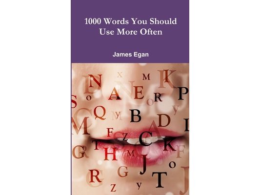1000 Words You Should Use More Often