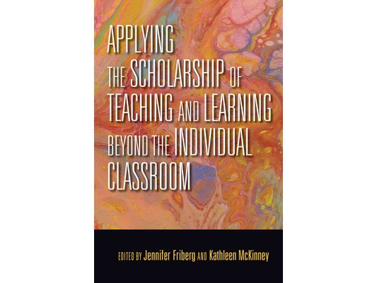 Applying the Scholarship of Teaching and Learning Beyond the Individual Classroom