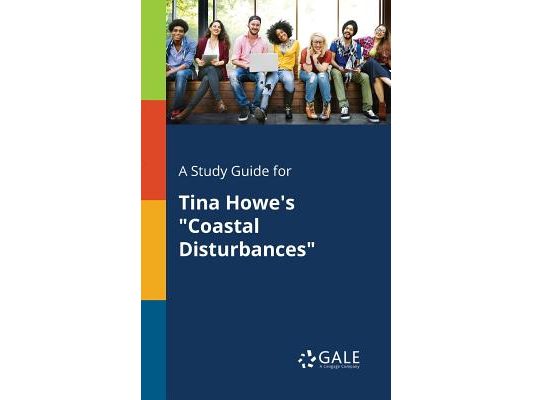 A Study Guide for Tina Howe's "Coastal Disturbances"