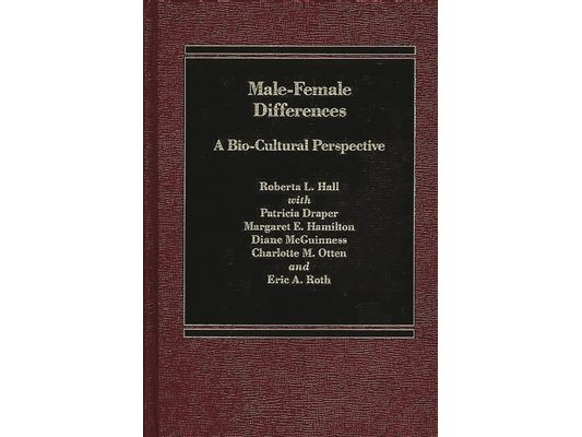 Male Female Differences: A Bio-Cultural Perspective