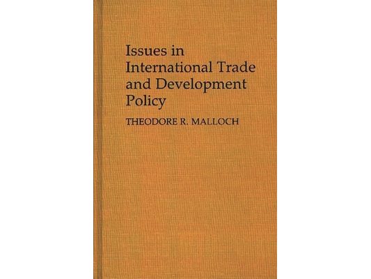 Issues in International Trade and Development Policy