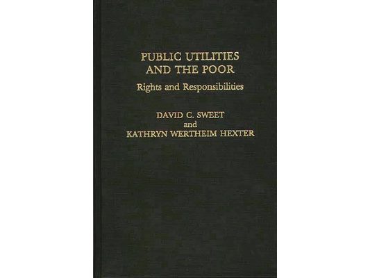 Public Utilities and the Poor: Rights and Responsibilities