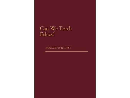 Can We Teach Ethics?