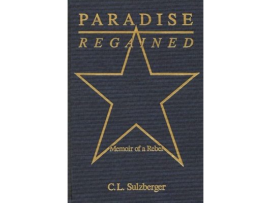 Paradise Regained: Memoir of a Rebel