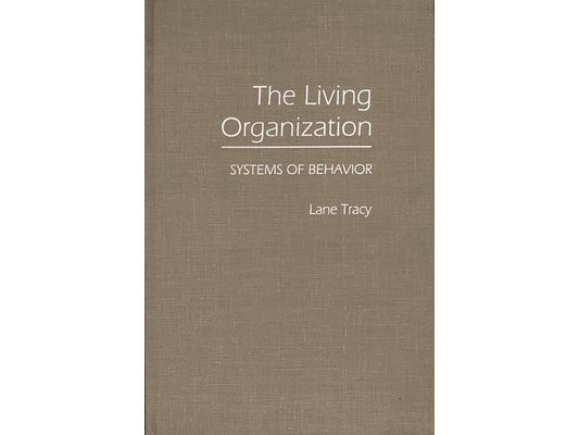 The Living Organization: Systems of Behavior