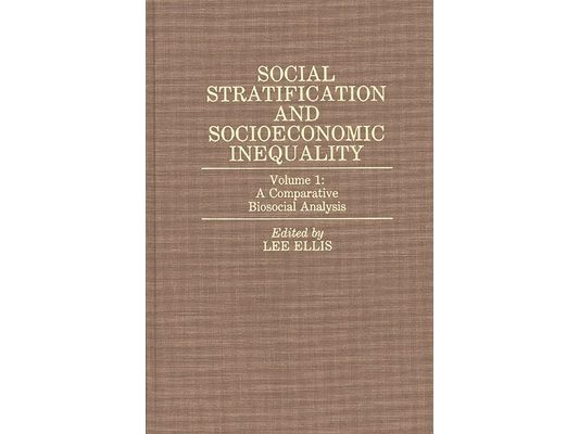 Social Stratification and Socioeconomic Inequality: Volume 1: A Comparative Biosocial Analysis
