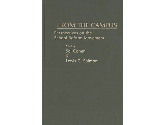 From the Campus: Perspectives on the School Reform Movement