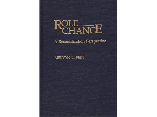 Role Change: A Resocialization Perspective