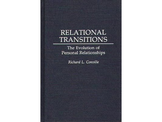 Relational Transitions: The Evolution of Personal Relationships