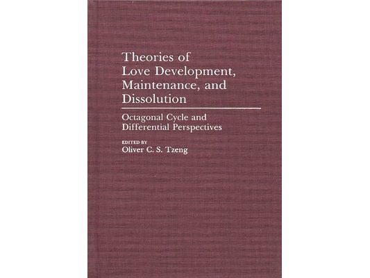 Theories of Love Development, Maintenance, and Dissolution: Octagonal Cycle and Differential Perspectives