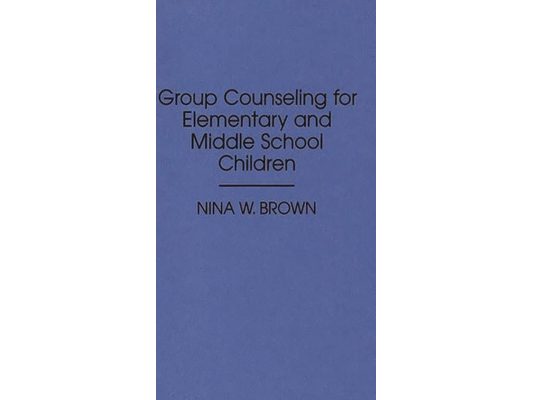 Group Counseling for Elementary and Middle School Children