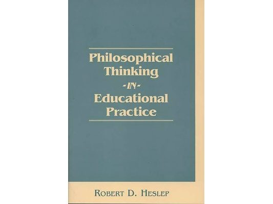 Philosophical Thinking in Educational Practice