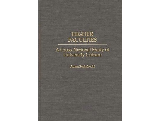 Higher Faculties: A Cross-National Study of University Culture