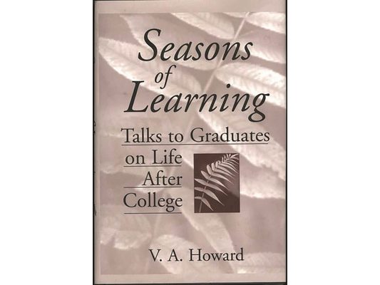 Seasons of Learning: Talks to Graduates on Life After College