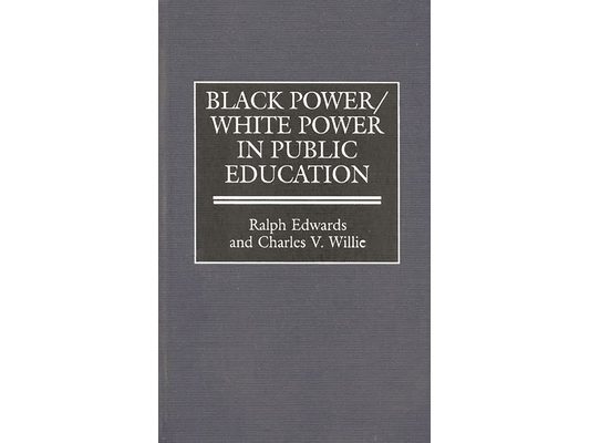 Black Power/White Power in Public Education