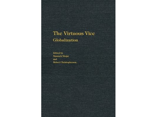 The Virtuous Vice: Globalization