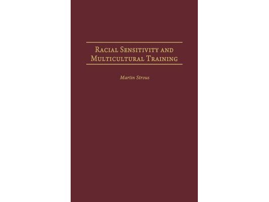 Racial Sensitivity and Multicultural Training