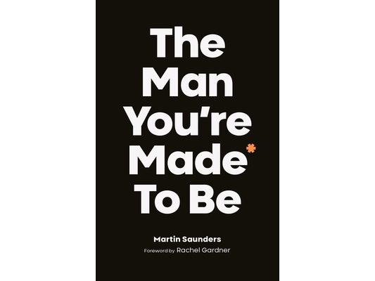 The Man You're Made to Be