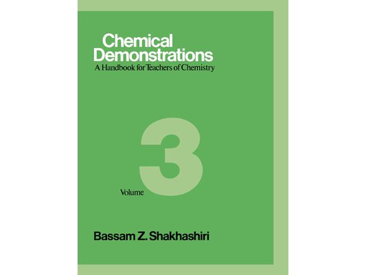 Chemical Demonstrations, Volume 3: A Handbook for Teachers of Chemistry