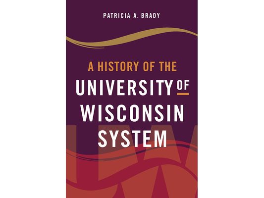 A History of the University of Wisconsin System