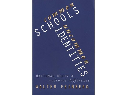 Common Schools/Uncommon Identities: National Unity and Cultural Difference