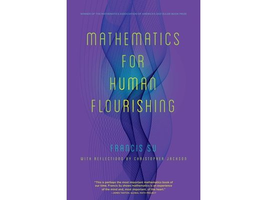 Mathematics for Human Flourishing