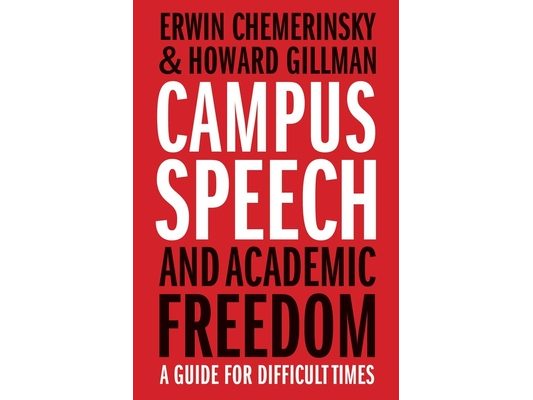 Campus Speech and Academic Freedom: A Guide for Difficult Times
