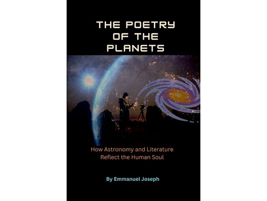The Poetry of the Planets, How Astronomy and Literature Reflect the Human Soul