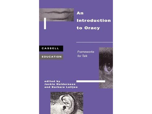 Introduction to Oracy: Frameworks for Talk