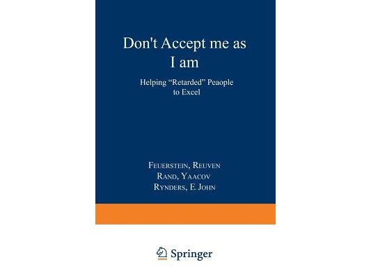 Don't Accept Me as I Am