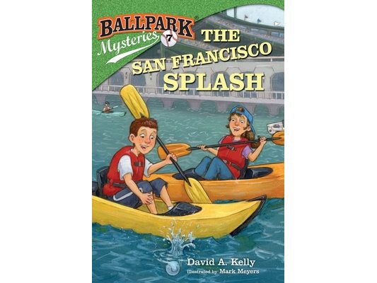 Ballpark Mysteries #7: The San Francisco Splash