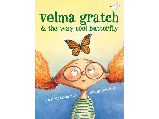 Velma Gratch & the Way Cool Butterfly