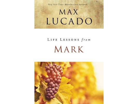 Life Lessons from Mark: A Life-Changing Story