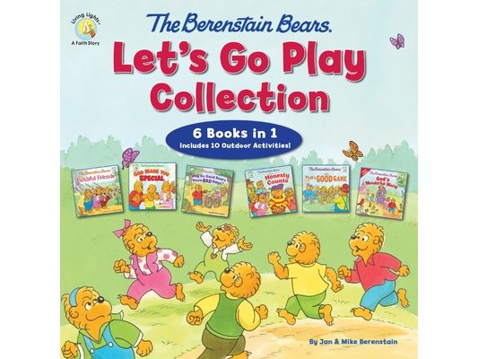 The Berenstain Bears Let's Go Play Collection: 6 Books in 1