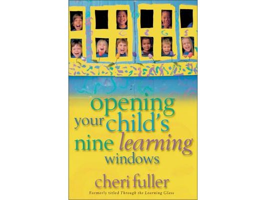 Opening Your Child's Nine Learning Windows