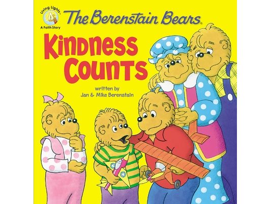 The Berenstain Bears: Kindness Counts