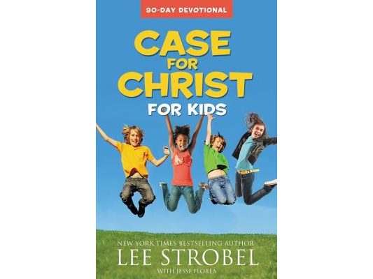 Case for Christ for Kids: 90-Day Devotional
