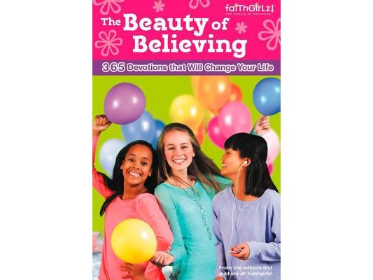 The Beauty of Believing: 365 Devotions That Will Change Your Life